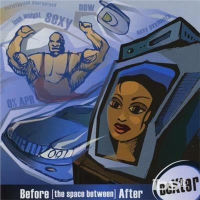 Before (The Space Between) After - CD Audio di Dexter