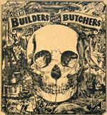 Builders & The Butchers (The) - Builders & The Butchers