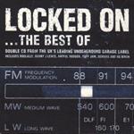 Locked On: The Best Of - Doolally, Danny J Lewis, Artful Dodger, Tuff Jam