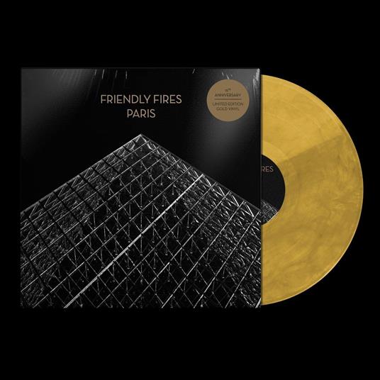 Paris (15th Anniversary Gold Vinyl Edition) - Vinile LP di Friendly Fires