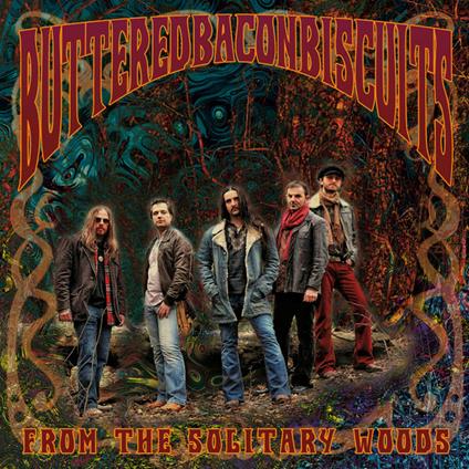 From the Solitary Woods - CD Audio di Buttered Bacon Biscuits