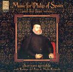 Musica per Filippo di Spagna e le sue quattro mogli