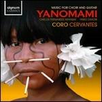 Yanomami. Musica per coro e chitarra - CD Audio di Fabio Zanon,Coro Cervantes