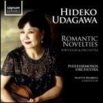 Romantic Novelties per violino e orchestra - CD Audio di Hideko Udagawa