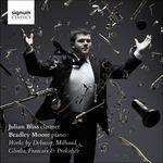 Works By Debussy, - CD Audio di Julian Bliss