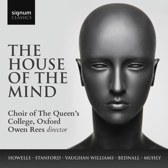 House Of The Mind - CD Audio di Choir Of Queen's College Oxford