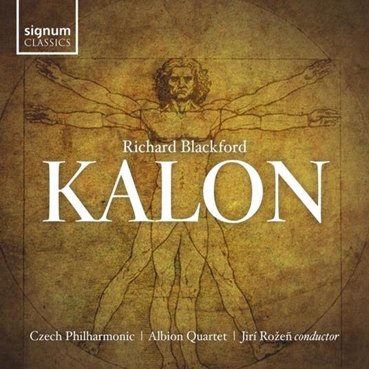 Kalon - CD Audio di Czech Philharmonic Orchestra,Richard Blackford