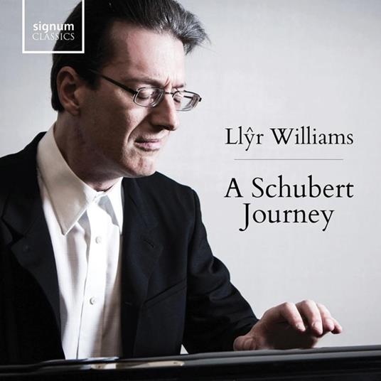 A Schubert Journey - CD Audio di Llyr Williams