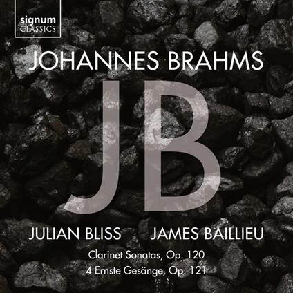 Clarinet Sonatas Op.120-4 Ernste Gesange Op.121 - CD Audio di Johannes Brahms,Julian Bliss