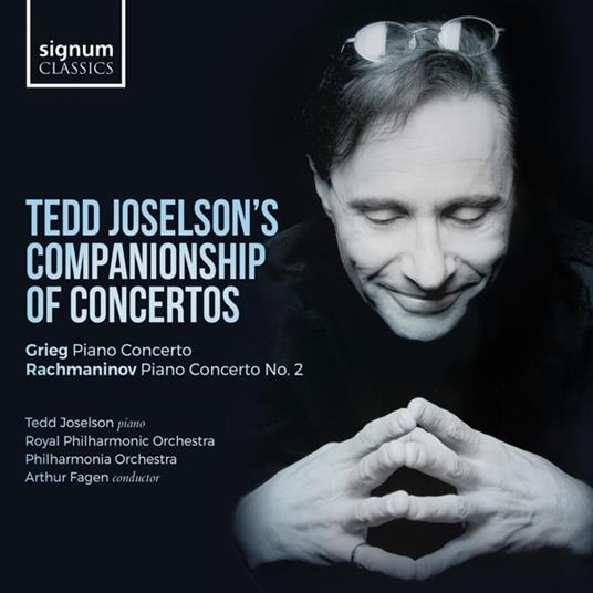 Tedd Joselson's Companionship Of Concertos. Grieg - Piano Concerto-Rachmaninov - Piano Concerto No. 2 - CD Audio di Tedd Joselson