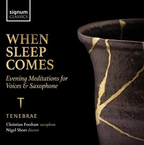 When Sleep Comes - CD Audio di Tenebrae - Christian Forshaw