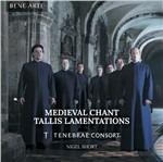 Medieval Chant. Tallis Lamentations
