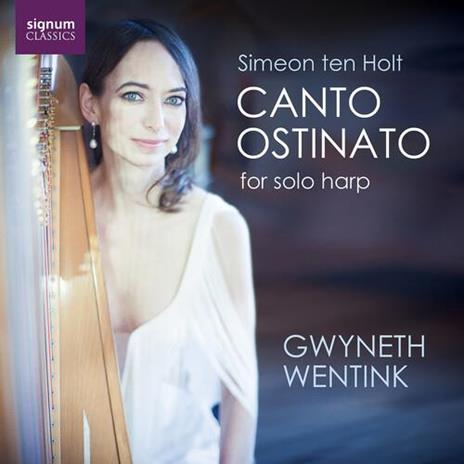 Canto Ostinato (Version For Solo Harp) - CD Audio di Simeon ten Holt,Gwyneth Wentink