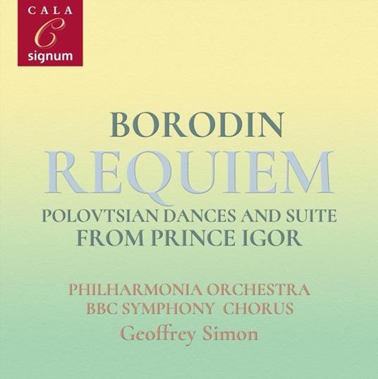Borodin. Requiem-Polovtsian Dances - CD Audio di Geoffrey-Philharmonia Orchestra Simon