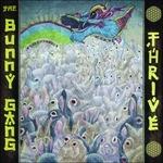 Thrive - CD Audio di Bunny Gang