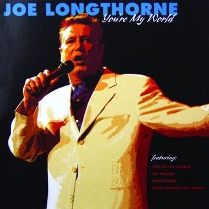You'Re My World - CD Audio di Joe Longthorne