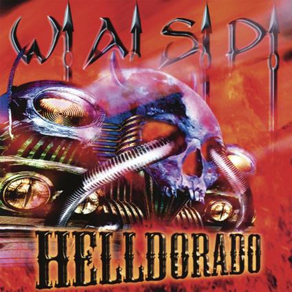 Helldorado - CD Audio di WASP