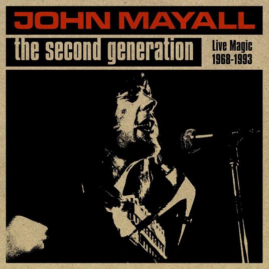 The Second Generation Live Magic 1968-1993 - CD Audio di John Mayall