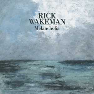 CD Melancholia (CD + DVD) Rick Wakeman