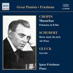 Mazurke - Polacca in Si bemolle / Hark, hark, the lark - Alt Wien / Gavotta - CD Audio di Frederic Chopin,Christoph Willibald Gluck,Franz Schubert,Ignaz Friedman