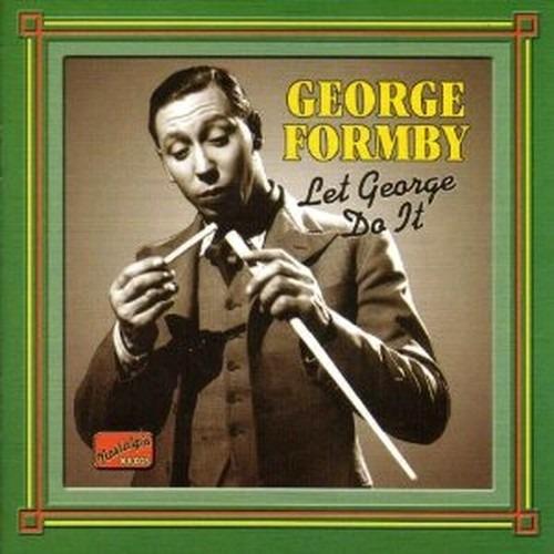 Let George do it: Original Recordings 1932-1942 - CD Audio di George Formby