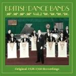 British Dance Bands vol.2: Original Recordings 1928-1940 - CD Audio