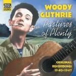 Pastures of Plenty: Original Recordings 1940-1947