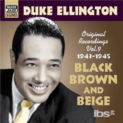 Black Brown and Beige. Original Recordings vol.9 - CD Audio di Duke Ellington