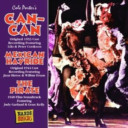 Can Can - Mexican Hayride - The Pirate - CD Audio di Cole Porter
