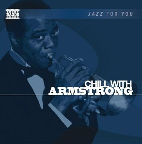 Chill With Armstrong - CD Audio di Louis Armstrong