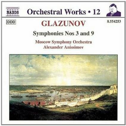 Sinfonie n.3, n.9 - CD Audio di Alexander Glazunov,Moscow Symphony Orchestra,Alexander Anisimov