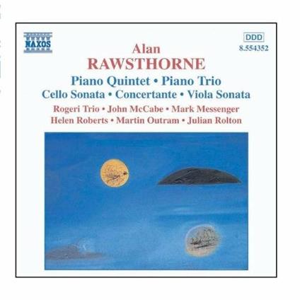 Quintetto con pianoforte - Concertante per violino e pianoforte - Trio con piano - Sonata per viola - Sonata per violoncello - CD Audio di Alan Rawsthorne