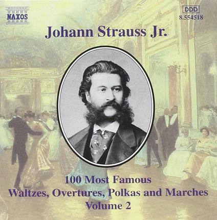100 of his Best Compositions vol.2 - CD Audio di Johann Strauss