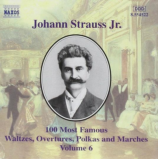 100 of his Best Compositions vol.6 - CD Audio di Johann Strauss