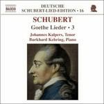 Deutsche Schubert Lied Edition vol.16: Goethe Lieder vol.3 - CD Audio di Franz Schubert