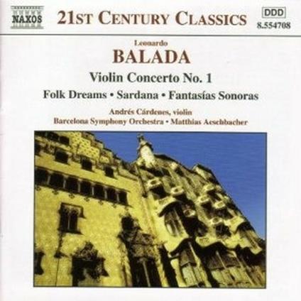 Concerto per violino - Folk Dreams - Sardana - Fantasìas sonoras - CD Audio di Leonardo Balada