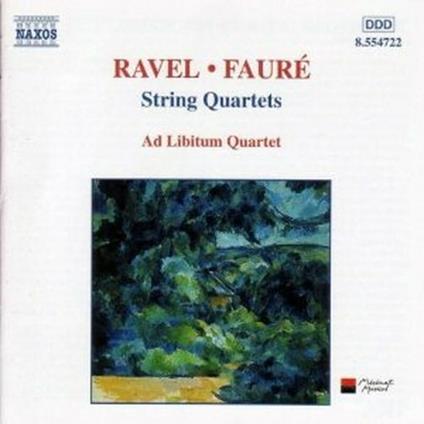 Quartetti per archi - CD Audio di Maurice Ravel,Gabriel Fauré,Ad Libitum Quartet