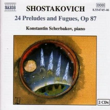 Preludi e fughe op.87 - CD Audio di Dmitri Shostakovich,Konstantin Scherbakov