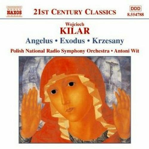 Angelus - Exodus - Victoria - Krzesany - CD Audio di Wojciech Kilar