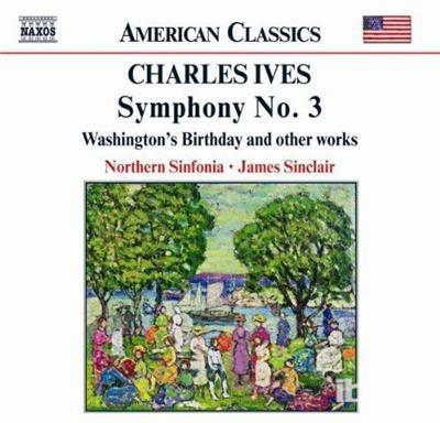 Sinfonia n.3 - Country Band March - Ouverture e marcia 1776 - Two Contemplations - Washington's Birthday - CD Audio di Charles Ives