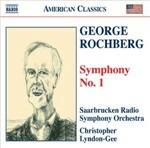 Sinfonia n.1 - CD Audio di George Rochberg,Christopher Lyndon-Gee,Radio Symphony Orchestra Saarbrücken
