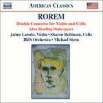 Concerto doppio - After Reading Shakespeare - CD Audio di Ned Rorem,Michael Stern,Jaime Laredo,Sharon Robinson,IRIS Orchestra