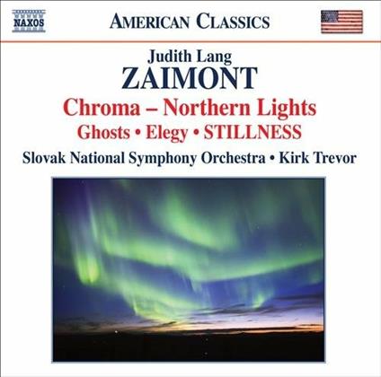 Chroma - Northern Lights - Sinfonia n.2 - CD Audio di Judith Lang Zaimont,Kirk Trevor