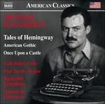 Tales of Hemingway - American Gothic - Once Upon a Castle - CD Audio di Michael Daugherty