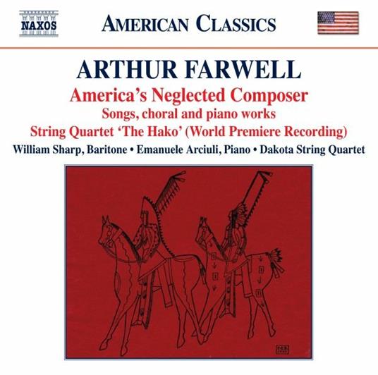 America's Neglected Composer - CD Audio di Arthur Farwell