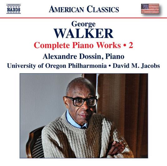 Complete Piano Works, Vol. 2 - CD Audio di George Walker