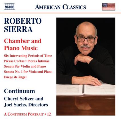 Chamber And Piano Music - CD Audio di Roberto Sierra