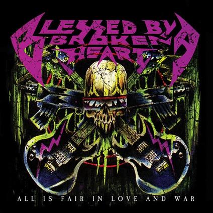 All Is Fair In Love & War - CD Audio di Blessed by a Broken Heart