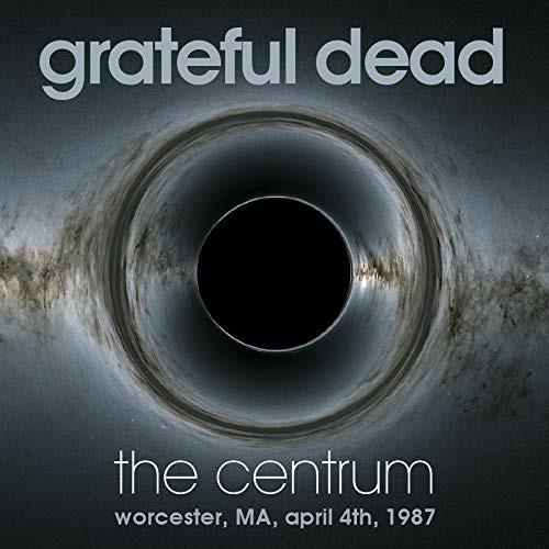 Centrum, Worcester, Ma April 4th 1987 - CD Audio di Grateful Dead