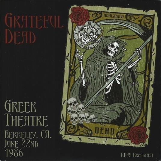 Greek Theatre, Berkeley, Ca. June 22Nd 1986, Kpfa Broadcast - CD Audio di Grateful Dead